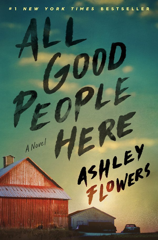 Cover Art for 9780593496473, All Good People Here by Ashley Flowers