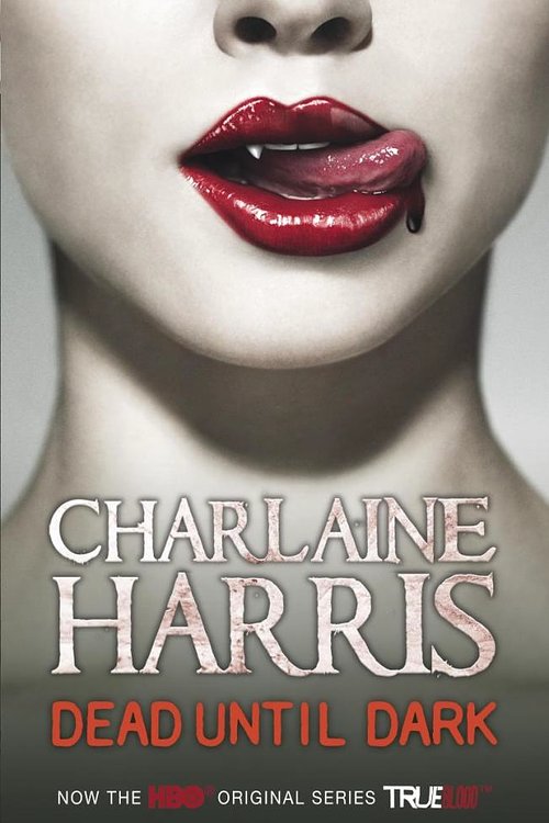 Cover Art for 9780575097025, Dead Until Dark: A True Blood Novel by Charlaine Harris