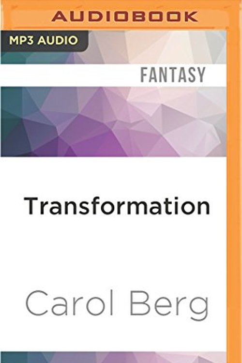 Cover Art for 9781511396141, Transformation (Rai-Kirah) by Carol Berg