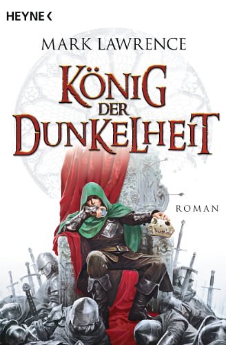 Cover Art for B00C7YKJQW, König der Dunkelheit by Mark Lawrence