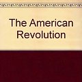 Cover Art for 9780844713120, The American Revolution by Kenneth Bancroft Clark