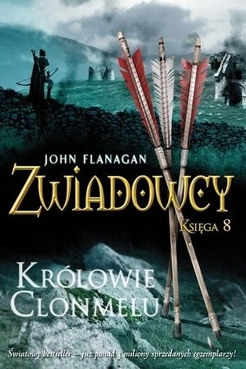 Cover Art for 9788376860978, Zwiadowcy 8: Królowie Clonmelu by John Flanagan