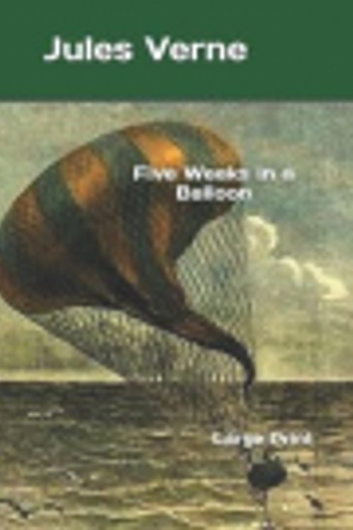 Cover Art for 9781082720680, Five Weeks in a Balloon by Jules Verne