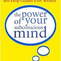 Cover Art for 0884345636052, The Power Of Your Subconscious Mind (revised) : One Of The Most Powerful Self-help Guides Ever Written!(Paperback) - 2006 Edition by Dr. Joseph Murphy | Ian McMahan