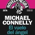 Cover Art for 9788498721348, El Vuelo del Angel by Michael Connelly