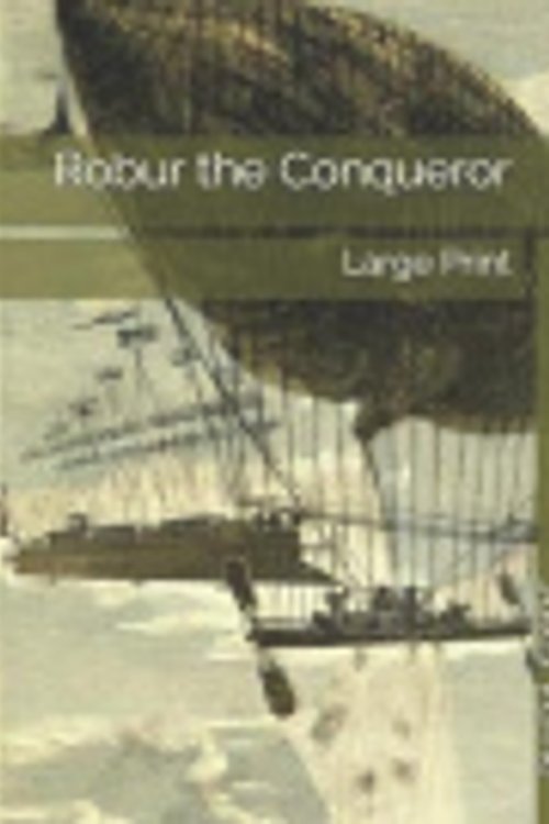 Cover Art for 9781692690236, Robur the Conqueror by Jules Verne