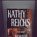 Cover Art for 9780739443613, Monday Mourning by Kathy Reichs