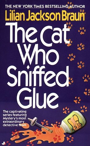 Cover Art for 9780613063838, The Cat Who Sniffed Glue by Lilian Jackson Braun