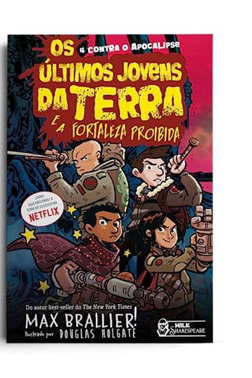 Cover Art for 9786559573974, Os últimos jovens da Terra e a fortaleza proibida: E a fortaleza proibida by Max Brallier