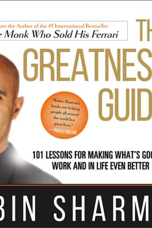 Cover Art for 9781684414260, The Greatness Guide: 101 Lessons for Making What’s Good at Work and in Life Even Better by Robin S. Sharma