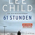 Cover Art for 9783764504182, 61 Stunden: Ein Jack-Reacher-Roman by Lee Child