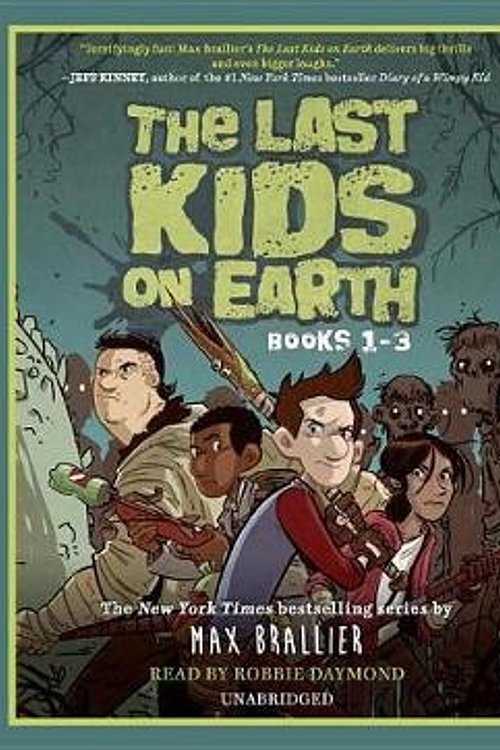 Cover Art for 9780525495574, The Last Kids on Earth, Books 1-3: The Last Kids on Earth; The Last Kids on Earth and the Zombie Parade; The Last Kids on Earth and the Nightmare King by Max Brallier, Robbie Daymond
