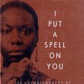 Cover Art for 9780679410683, I Put a Spell on You: The Autobiography of Nina Simone by Nina Simone, Stephen Cleary