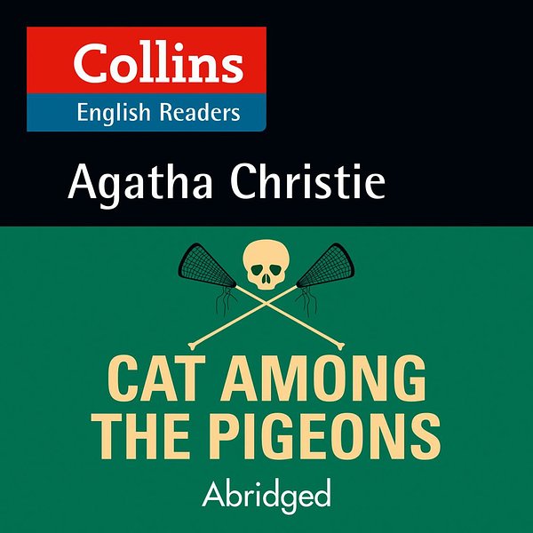 Cover Art for 9780008210540, Cat Among the Pigeons: B2 (Collins Agatha Christie ELT Readers) by Agatha Christie