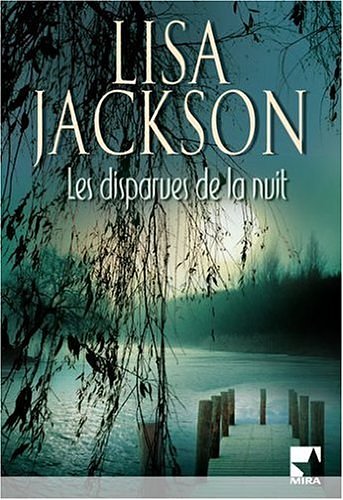 Cover Art for 9782280808866, Les disparues de la nuit by Lisa Jackson