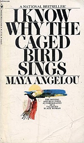 Cover Art for 9780553108422, I Know Why the Caged Bird Sings by Maya Angelou