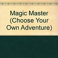 Cover Art for 9780553296068, Master Master (Choose Your Own Adventure, No 122) by Edward Packard