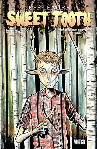 Cover Art for B013TGYLI8, Sweet Tooth: Book One – Deluxe Edition by Jeff Lemire