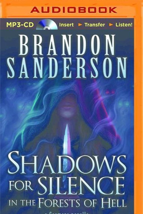 Cover Art for 9781511357814, Shadows for Silence in the Forest of Hell: A Cosmere Novella by Kate Reading
