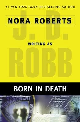 Cover Art for 9780399153471, Born in Death by J. D. Robb