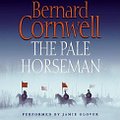 Cover Art for 9780060878313, The Pale Horseman by Bernard Cornwell, Jamie Glover, Bernard Cornwell