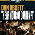 Cover Art for 9781844164028, The Armour of Contempt by Dan Abnett