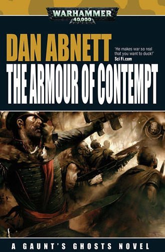 Cover Art for 9781844164028, The Armour of Contempt by Dan Abnett