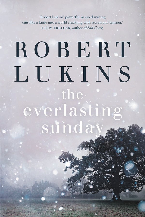 Cover Art for 9780702260056, The Everlasting Sunday by Robert Lukins