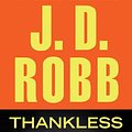 Cover Art for 9781480511439, Thankless in Death by J D Robb