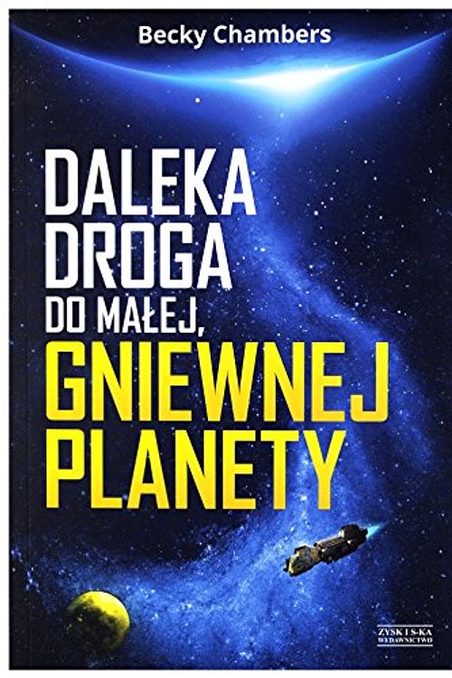 Cover Art for 9788381161381, Daleka droga do małej, gniewnej planety by Becky Chambers