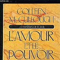 Cover Art for 9782724264753, L'amour Et Le Pouvoir (Le Maitres de Rome) by Collen Mccullough