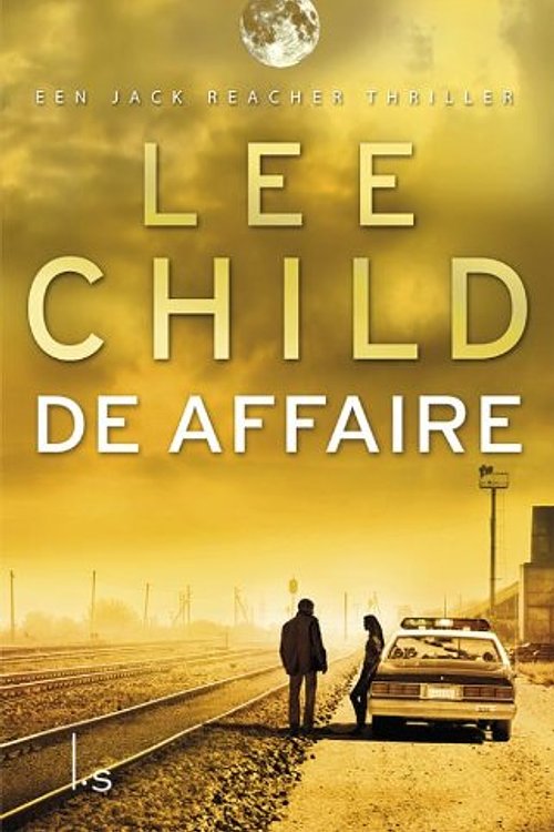 Cover Art for 9789024564224, De affaire (Jack Reacher (16)) by Lee Child