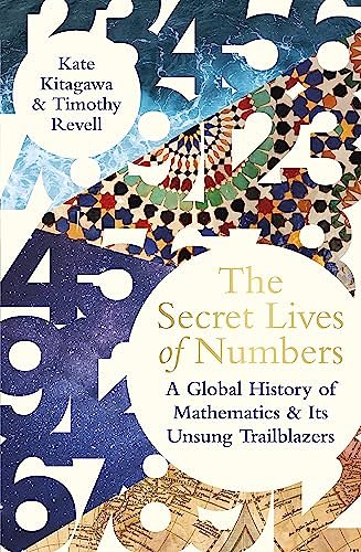 Cover Art for 9780241544129, The Secret Lives of Numbers by Timothy Revell