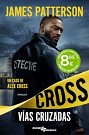 Cover Art for 9788410346505, VÍAS CRUZADAS by James Patterson
