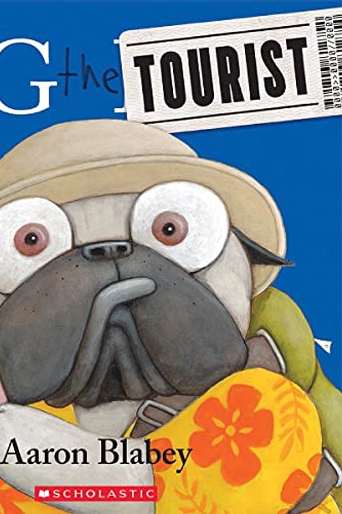 Cover Art for 9781443175685, Pig the Tourist by Aaron Blabey