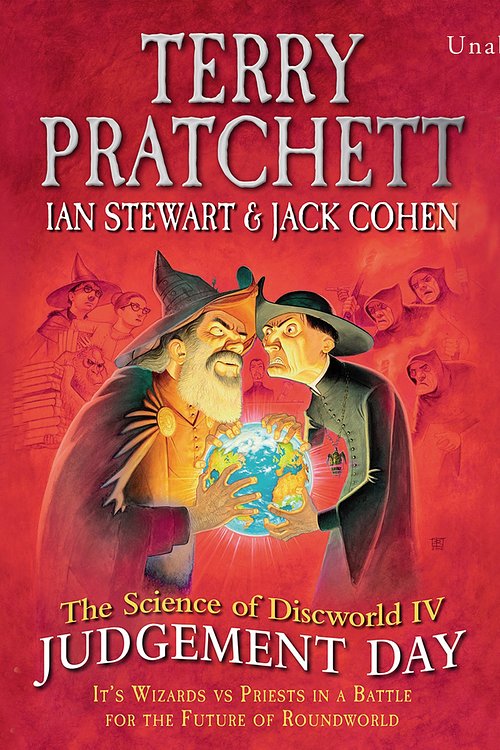 Cover Art for 9781448160235, The Science of Discworld IV by Ian Stewart, Jack Cohen, Terry Pratchett, Michael Fenton Stevens