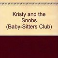 Cover Art for 9780836810158, Kristy and the Snobs (Baby-Sitters Club) by Ann M. Martin