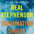 Cover Art for 9780063028067, Termination Shock by Neal Stephenson