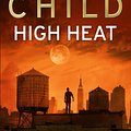 Cover Art for B00DG5HOVE, High Heat by Lee Child