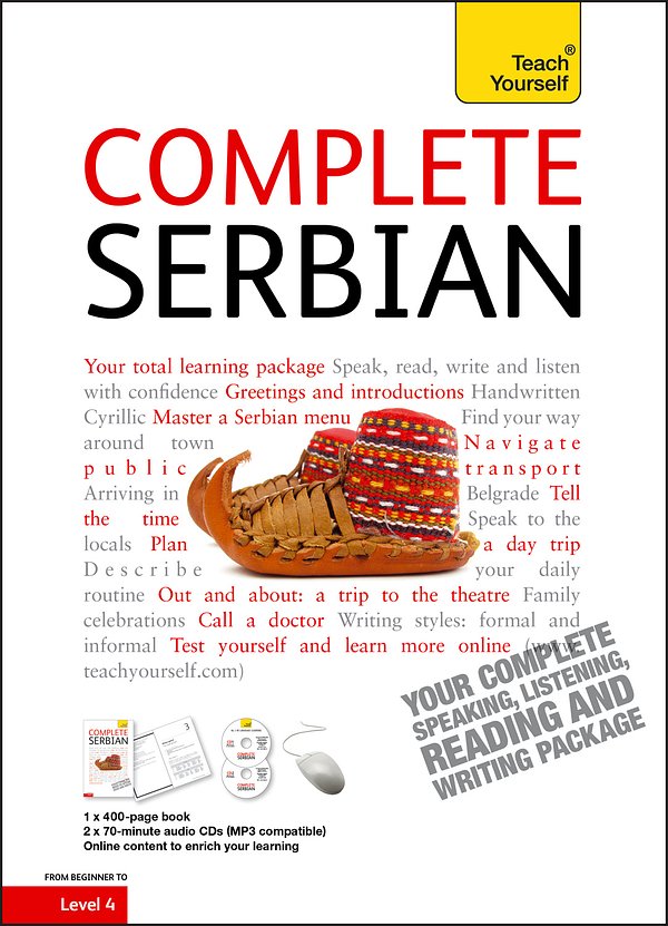 Cover Art for 9781444102314, Complete Serbian Beginner to Intermediate Book and Audio Course: Learn to read, write, speak and understand a new language with Teach Yourself by David Norris