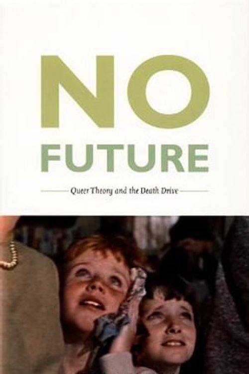 Cover Art for 9780822333593, No Future by Lee Edelman
