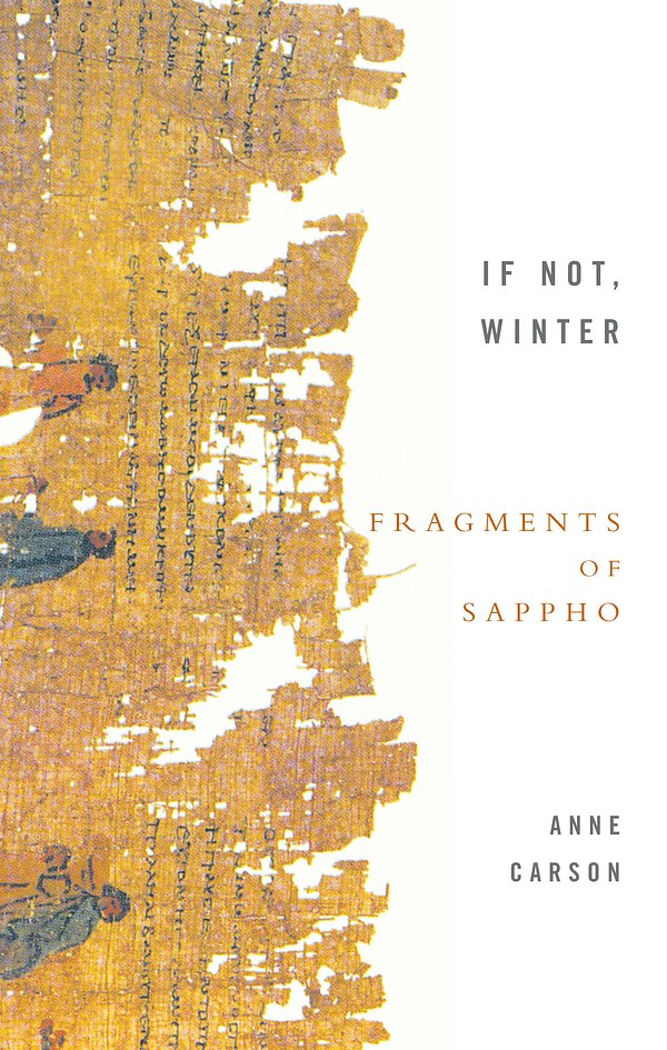 Cover Art for 9781844080816, If Not, Winter: Fragments Of Sappho by Anne Carson