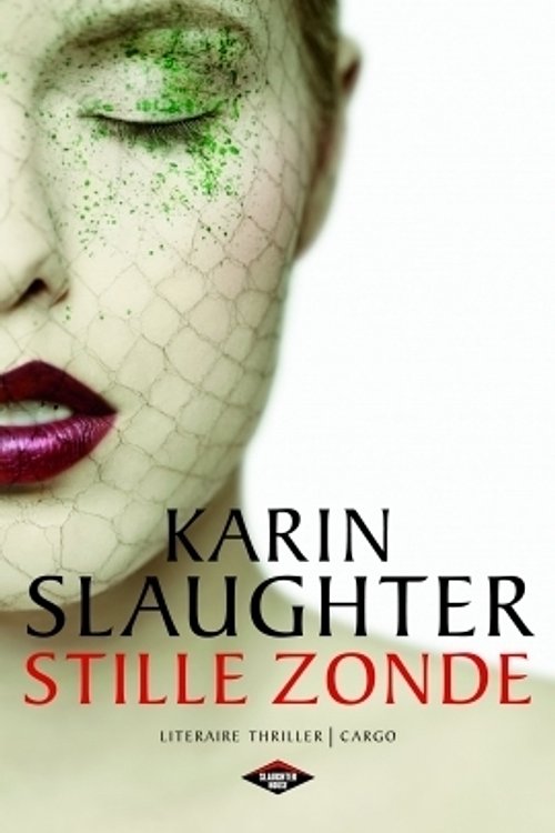 Cover Art for 9789023479796, Stille zonde (Slaughter house) by Karin Slaughter