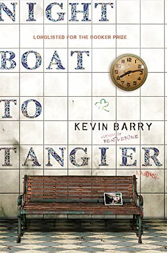 Cover Art for 9780345810663, Night Boat to Tangier by Kevin Barry