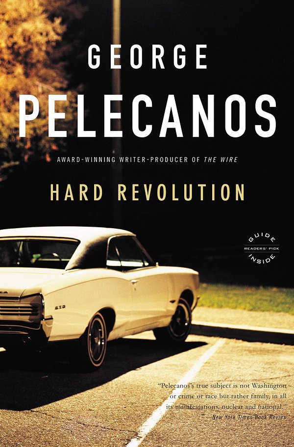 Cover Art for 9780316099424, Hard Revolution by George Pelecanos