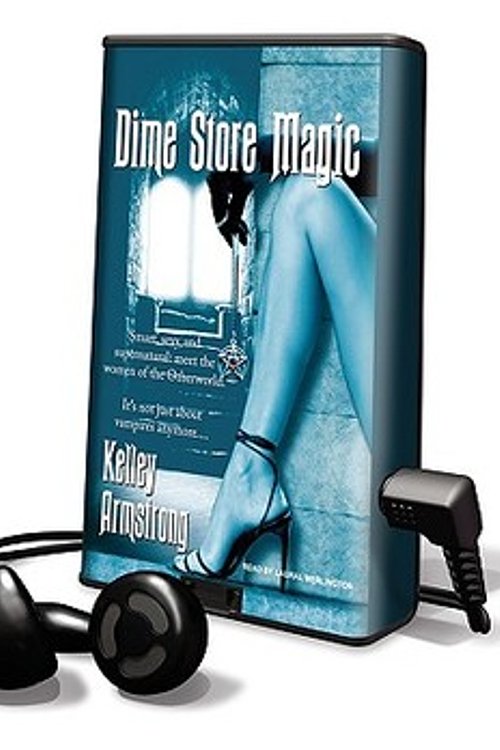Cover Art for 9781608476282, Dime Store Magic [With Earbuds] (Playaway Adult Fiction) by Kelley Armstrong