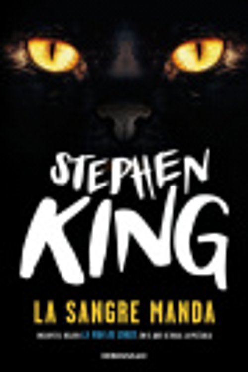 Cover Art for 9788466355810, La sangre manda by Stephen King