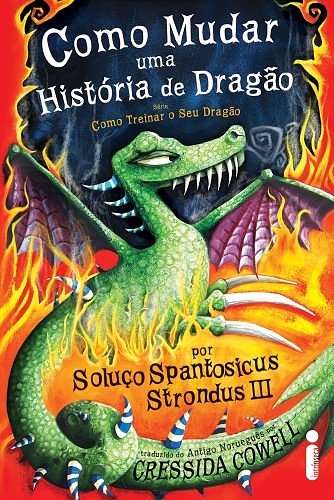 Cover Art for 9788580570069, COMO MUDAR UMA HISTORIA DE DRAGAO by Cressida Cowell