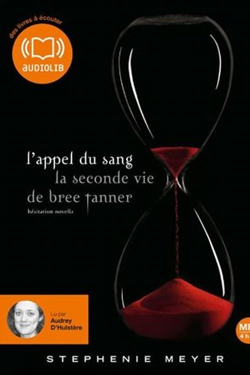 Cover Art for 9782356412461, L'APPEL DU SANG - LA SECONDE VIE DE BREE TANNER - HESITATION NOVELLA by Stephenie Meyer