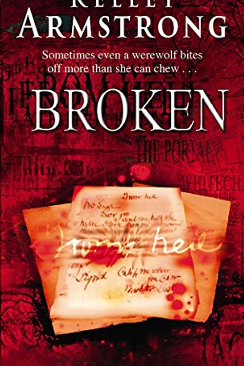 Cover Art for 9781841493428, Broken by Kelley Armstrong